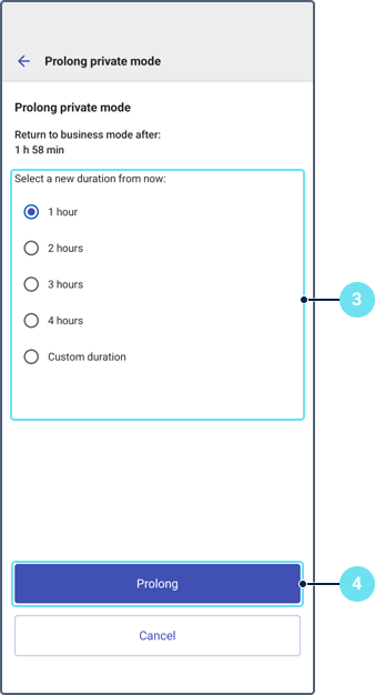 The Prolong private mode screen showing the remaining time before returning to business mode and a list of new duration options (1 hour, 2 hours, 3 hours, 4 hours, Custom duration), with the Prolong button at the bottom.